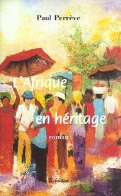 L'Afrique En Heritage - Intérieur - Format classique