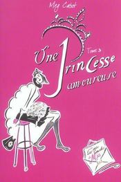 Journal d'une princesse T.3 ; une princesse amoureuse - Intérieur - Format classique