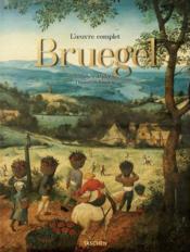 Pieter Bruegel : l'œuvre complète  - Thomas Schauerte - Jürgen Müller 
