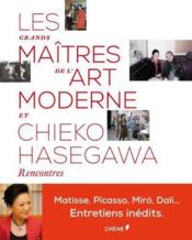 Les grands maîtres de l'art moderne et Chieko Hasegawa - Couverture - Format classique