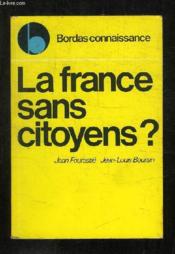 La France Sans Citoyens ? - Couverture - Format classique