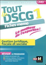 Vente  Tout le DSCG 1 ; gestion juridique fiscale et sociale  - A Burlaud - Françoise Rouaix 
