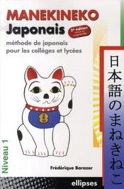 Manekineko ; méthode de japonais pour les collèges et lycées ; niveau1 ; (2e édition) - Intérieur - Format classique