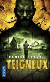 Teigneux  - Daniel Kraus 