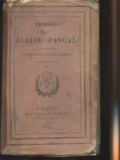 Pensées de Blaise Pascal - Précédées d'une notice sur sa vie et ses écrits - Couverture - Format classique