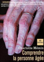 Comprendre la personne âgée - Couverture - Format classique