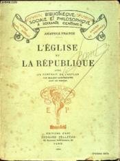 L'EGLISE ET LA REPUBLIQUE - zvec un portrait de l'auteur par Bellery-Desfontaines gravé par Perrichon. - Couverture - Format classique