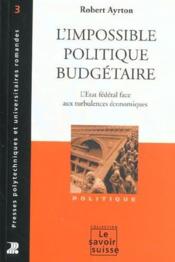 L'impossible politique budgetaire - Couverture - Format classique