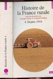 Histoire de la france rurale, tome 4 - depuis 1914 - Couverture - Format classique