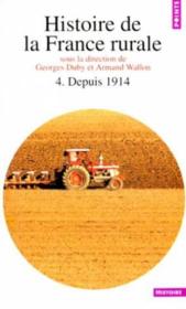 Histoire de la france rurale, tome 4. depuis 1914 - Couverture - Format classique