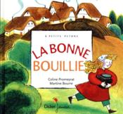 La bonne bouillie  - Martine Bourre - Coline Promeyrat 