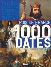 Vente  Les rois de France en 1000 dates  