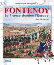 La bataille de Fontenoy ; Flandres, mai 1745 - Couverture - Format classique