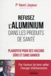 Refusez l'aluminium dans les produits de santé : plaidoyer pour des vaccins sûrs et sans danger