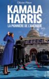 Kamala Harris : la pionnière de l'Amérique