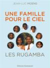 Les Rugamba : une famille pour le Ciel  