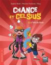Vente  Chance et Celsius t.2 ; la fonte des classes  - Maxime Fontaine  - Yllya  