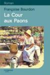 Vente  La cour aux paons  - Françoise BOURDON  
