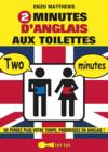 2 minutes d'anglais aux toilettes ; ne perdez plus votre temps, progressez en anglais !