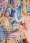 Le sacrifice du christ ; peinture, société et politique en Italie centrale, entre Renaissance et réforme  