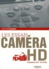 Les essais caméra hd ; cameras 2/3 tri ccd