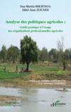 Analyse des politiques agricoles ; guide pratique à l'usage des organisations professionnelles agricoles