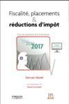 Fiscalité, placements & réductions d'impôt (édition 2017)  