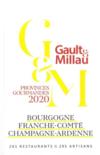 Bourgogne, Franche-Comté, Champagne-Ardenne ; provinces gourmandes (édition 2020)