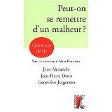 Peut-on se remettre d'un malheur ?