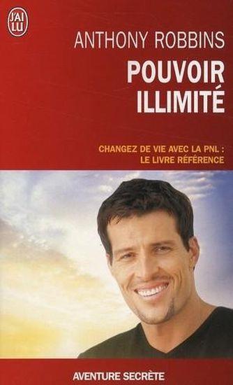 Pouvoir illimité ; atteignez l'excellence avec la PNL : le livre référence