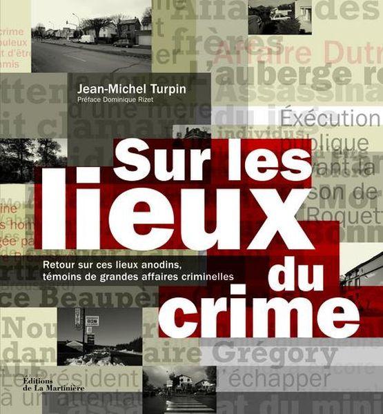 Sur les lieux du crime