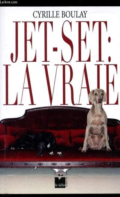 Jet-set, la vraie