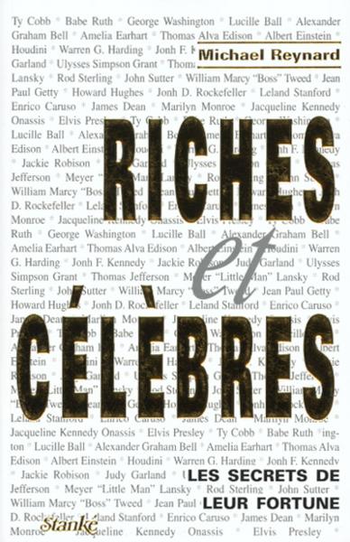 Les Gens Riches Et Celebres ; Les Secrets De Leur Argent