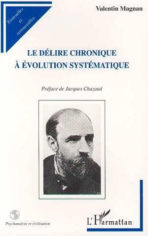 Le delire chronique a evolution systematique