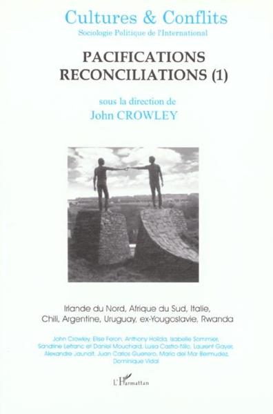 REVUE CULTURES & CONFLITS N.40 ; pacifications réconciliations t.1