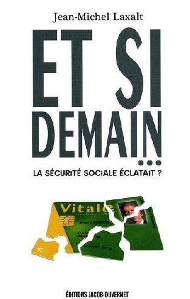 Et si demain... la sécurité sociale éclatait ?