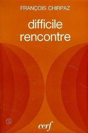 Difficile rencontre