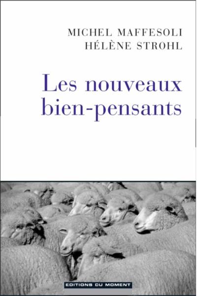 Les nouveaux bien-pensants