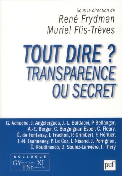 Vente  Tout dire ? transparence ou secret  - Muriel Flis-Trèves  - René FRYDMAN  