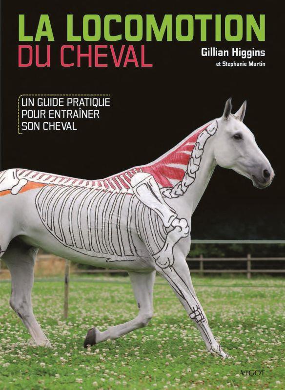 Vente Livre :                                    La locomotion du cheval : un guide pratique pour entraîner son cheval
