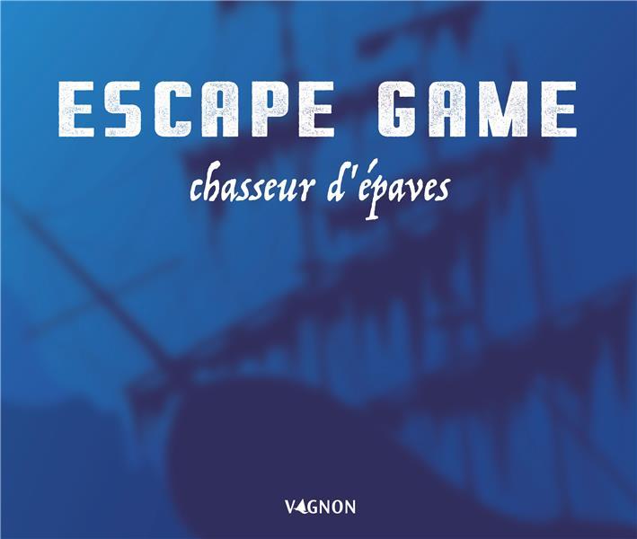 Vente  Escape game : chasseur d'épaves  - Éric Nieudan  