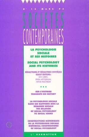 SOCIETES CONTEMPORAINES T.13 ; la psychologie sociale et ses histoires