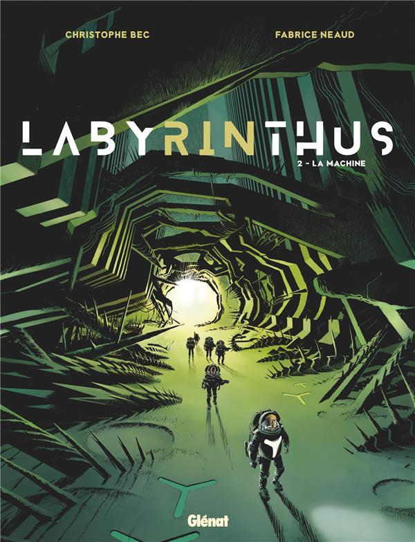 Labyrinthus T.2 ; la machine  - Christophe Bec  - Fabrice Neaud  