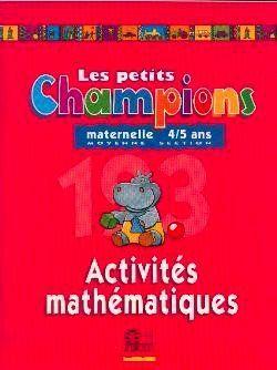 Les petits champions/activites mathematiques - moyenne section