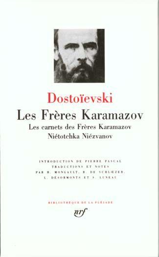 Les frères Karamazov ; les carnets des frères Karamazov ; Niétotchka Niézvanov