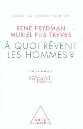 Vente  À quoi rêvent les hommes?  - Muriel Flis-Trèves  - René FRYDMAN  
