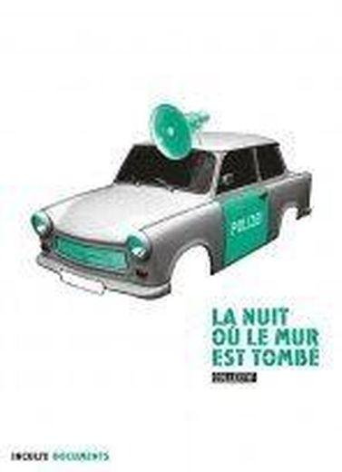 Le nuit où le mur est tombé