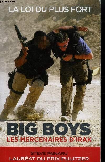 Big boys ; les mercenaires d'Irak