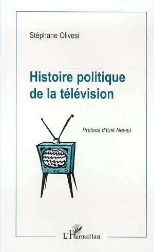 Histoire politique de la television