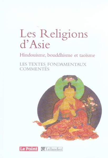 Religions d'asie-hindouisme, bouddhisme, taoisme (les)